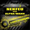 A force de vivre mal - Nekfeu&Alpha Wann