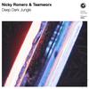 Deep Dark Jungle - Nicky Romero&Teamworx