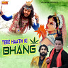 Tere Haath Ki Bhang - Raju Punjabi&Vinu Gaur