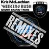 Weekend Rush (Original Mix) - Kris Mclachlan