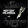 Hoy soy una amenaza (Explicit) - Algenis