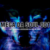 Mega da Soul Music 001 (Explicit) - MC Bombom&Mc Dezin&Mc Dudu da Vb&MC Viick&MC L4