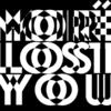 Lost You - Moiré&DRS