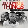 Bollombolo things (feat. Sound sultan & All stars) - Dj bollombolo&Sound Sultan&All stars