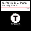 The Deep Zone (Marco Fratty & Dario Piana Funkadelica Mix) - Marco Fratty&Dario Piana