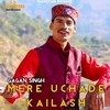 Mere Uchade Kailash - Gagan Singh