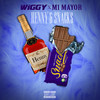 Henny & Snacks (Explicit) - Wiggy&M1 Mayor