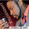 Candlestick - Septimius The Great&Marq Starzlin&TK the Legend&DJ UP