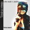 Toxica (feat. Lobo Malo & Anübix) (Remix) - Furia Record&Lobo Malo&Anubix