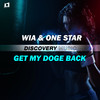 Get My Doge Back (Original Mix) - Wia&ONE STAR (KOR)