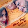 Mota Rasa Gaam Ka - Mahi Panchal&Parveen Majra