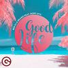 Good Life - Ben DJ&Brawo&Romy Dya