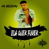 Ela Quer Fuder (Explicit) - DJ Cabide&MC Desenho