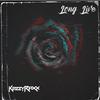 Long Live (feat. Progression Music) (Explicit) - Kazzy raxx&Progression Music