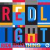 Ride That Thing - Redlight