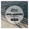 Dont You (Original Mix) - Nigel Saunders