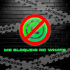 Me Bloqueio no Whats (Explicit) - Mc Nauan&DJ Frajola