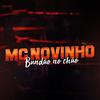 Bundão no Chão - MC Novinho