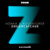 Dreamcatcher (Extended Mix) - Honka&Adventurer