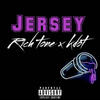 Jersey (Explicit) - Rich tone&K Dot