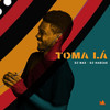 Toma Lá (Afro Mix) - DJ Nax&DJ Habias