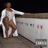 Letter to My Ex (Explicit) - Toya