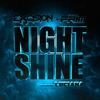 Night Shine - Excision&The Frim&Luciana