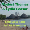 Lakeview Park Full of Memories - Modest Thomas&Lydia Ceasar