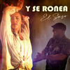 Y Se Ronea - El Suso