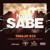 Nadie Sabe (Explicit) - Tinajo S13