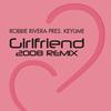 Girlfriend (2008 Remix) - Robbie Rivera&Keylime