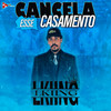 Cancela Esse Casamento - L.KIING&DJ Alle Mark