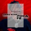 Poca fe - Cifra Slimk