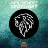 Spotlight - Paul Mendez