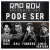 Pode Ser - Rap Box&Dow Raiz&Funkero&Jamés Ventura&Lucas Gali&Leo Casa 1