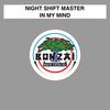 In My Mind - Night Shift Master
