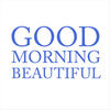Good Morning Beautiful(2012) - Justin Smith