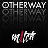 Otherway - Mitch