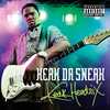 I Do What I Rap About - Keak Da Sneak