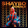 Dobale (Explicit) - ShayBo