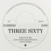 Three Sixty (Explicit) - Summers Sons&C.Tappin