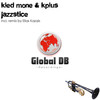 Jazzstice (Elias Kazais Remix) - Kled Mone&Kplus&Elias Kazais