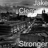 Stronger - Jake Clements&Jeff Wise