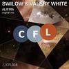 Alifira (Original Mix) - Swilow&Valery White