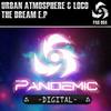 The Dream (Original Mix) - Urban Atmosphere&Loco