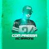 Com Pressa - MC Barone