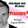 Pete Doyle Feat MJ White - Pressure (Pete Doyle Original  Instrumental Club Mix) - MJ White