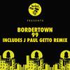 99(Den Of Snakes Remix) (Remix) - Bordertown