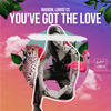 You've Got the Love - Madism&Louise CS&Arnecia Michelle Harris&John Bellamy&Anthony B. Stephens