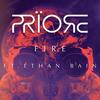 Fïre (feat. Ethan Bain) - Priore&Ethan Bain